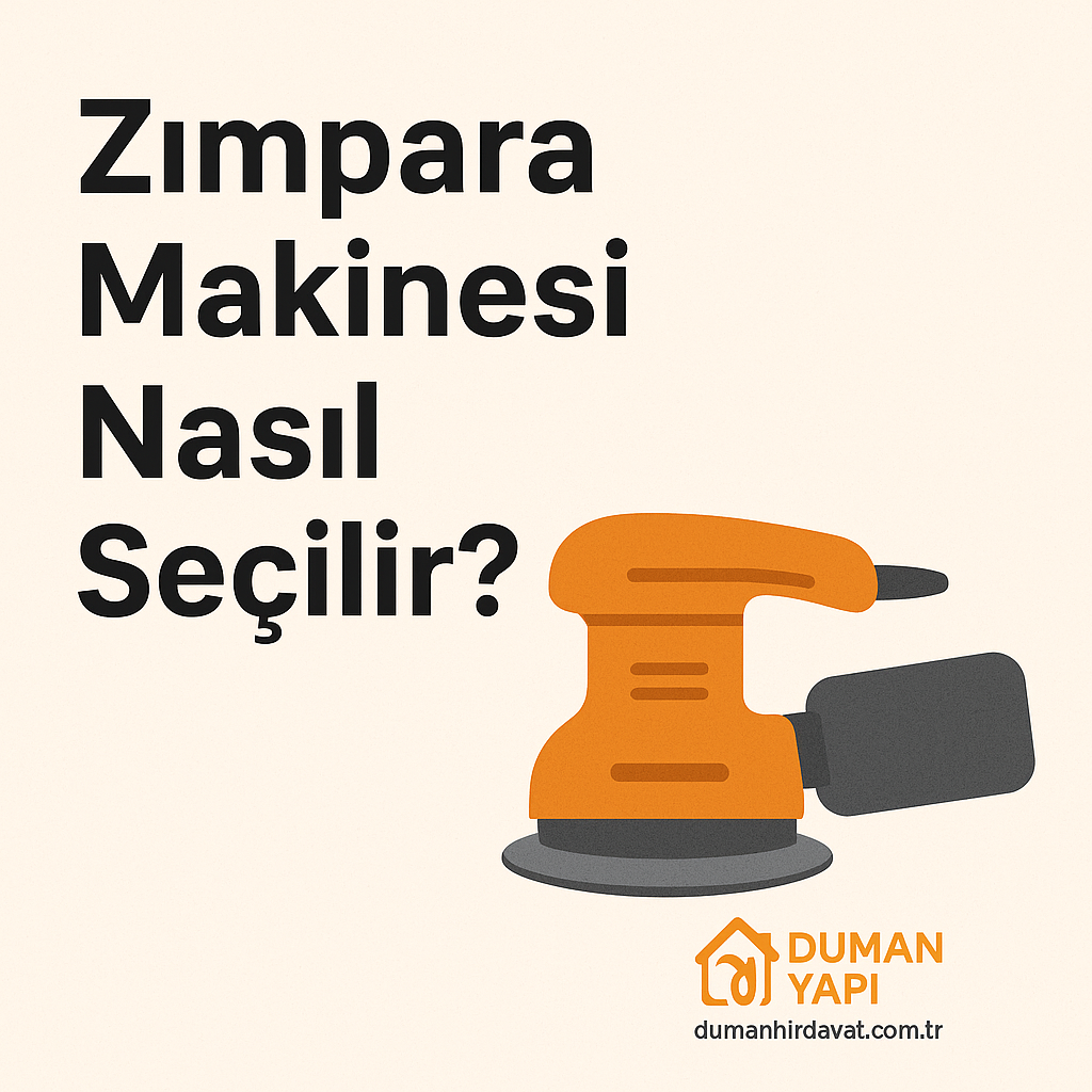 Zımpara Makinesi Türleri ve Kullanım Alanları